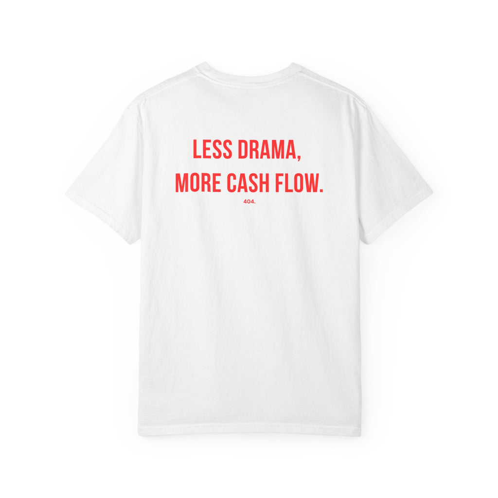 LESS DRAMA, MORE CASH FLOW.