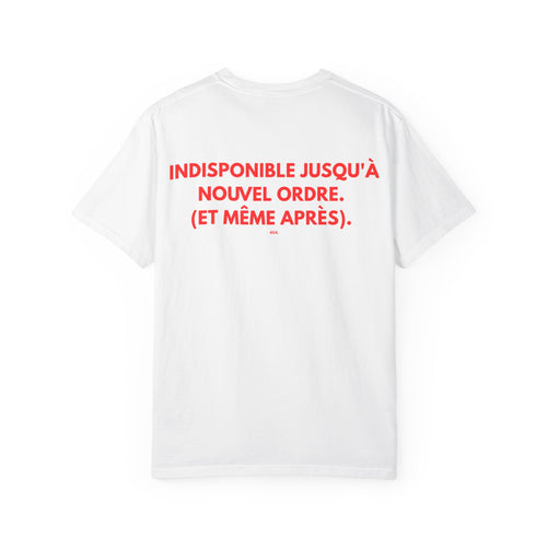 "INDISPONIBLE JUSQU'À NOUVEL ORDRE. (ET MÊME APRÈS)."