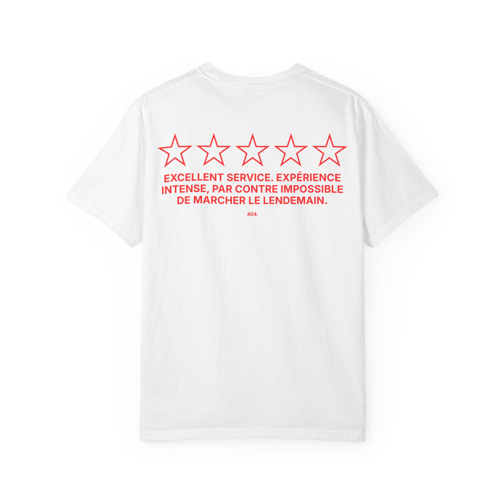 T-shirt "5 ÉTOILES EXCELLENT SERVICE. EXPÉRIENCE INTENSE, PAR CONTRE IMPOSSIBLE DE MARCHER LE LENDEMAIN.."