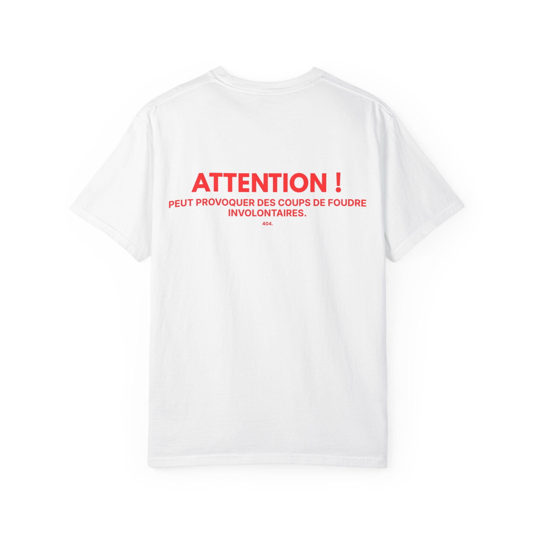 T-shirt — "ATTENTION : PEUT PROVOQUER DES COUPS DE FOUDRE INVOLONTAIRES"