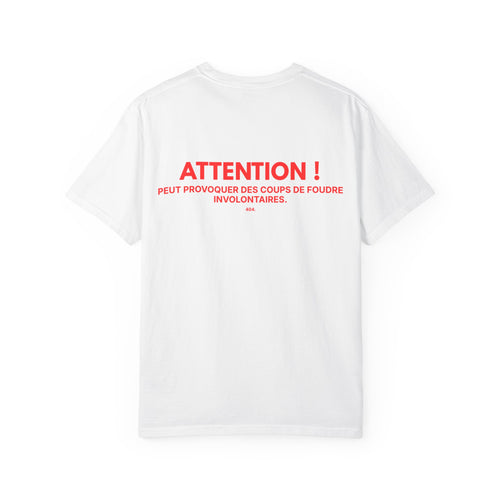 T-shirt — "ATTENTION : PEUT PROVOQUER DES COUPS DE FOUDRE INVOLONTAIRES"